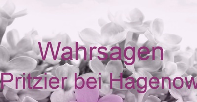 Wahrsagen Pritzier bei Hagenow | Top-Experten für Kartenlegen, Wahrsagen, Hellsehen, Zukunftsdeutung.